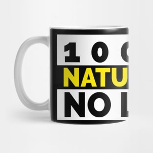 NATURAL NO LYE Mug